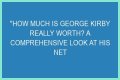 George Kirby Net Worth: How Much Is George Kirby Worth?